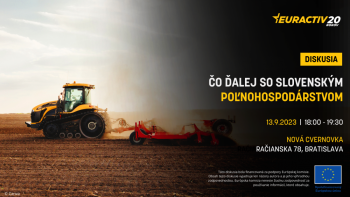    ČO ĎALEJ SO SLOVENSKÝM POĽNOHOSPODÁRSTVOM:   PREDVOLEBNÁ DISKUSIA